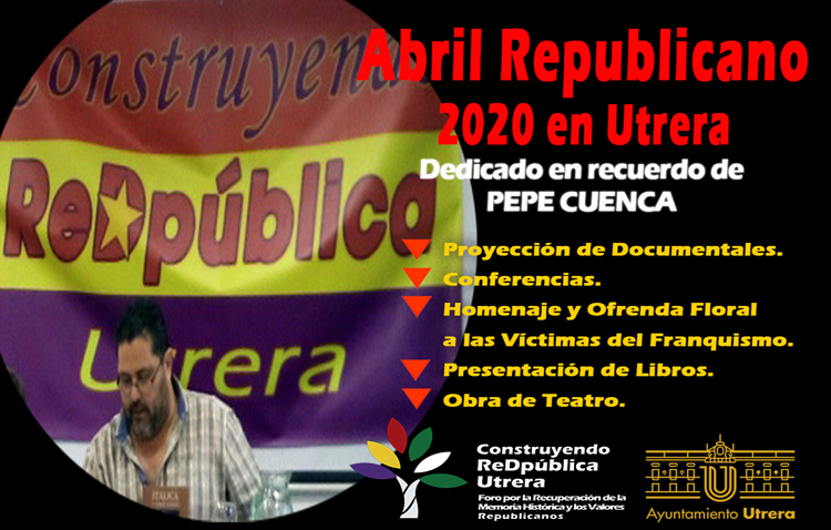 Un «abril republicano» en Utrera con jornadas online dedicadas al sindicalista utrerano Pepe Cuenca