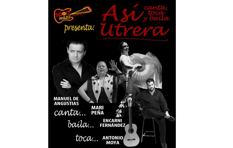 «Así canta, toca y baila Utrera» con Manuel de Angustias, Mari Peña, Encarni Fernández y Antonio Moya