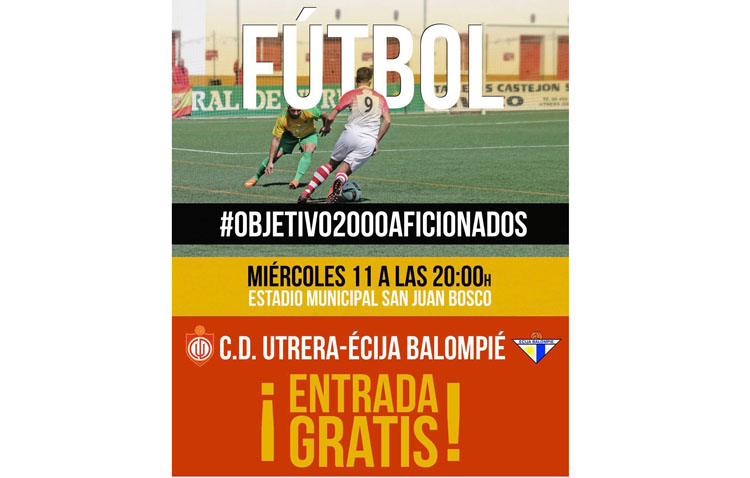 Entrada gratuita para el encuentro C.D.Utrera – Écija Balompié