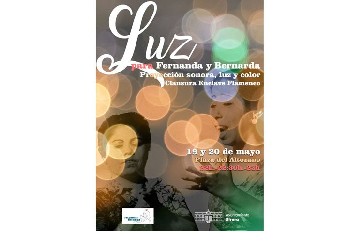 Una proyección sonora, de luz y color para rendir homenaje a Fernanda y Bernarda de Utrera este viernes y sábado