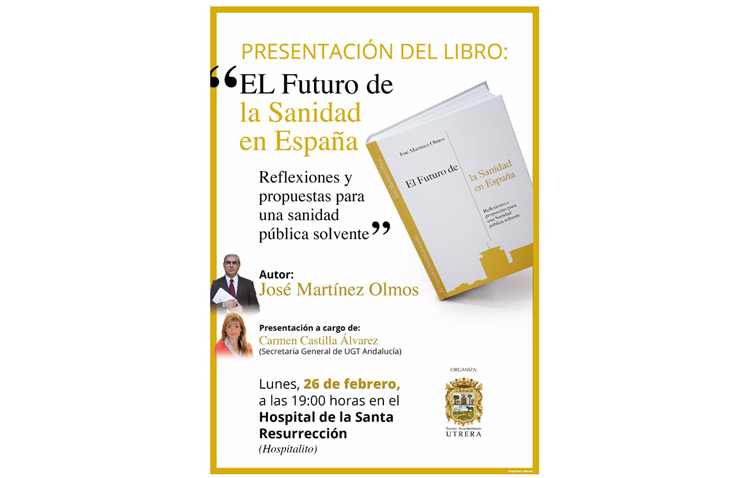 El Ayuntamiento organiza la presentación del libro «El futuro de la sanidad en España», del socialista José Martínez Olmos