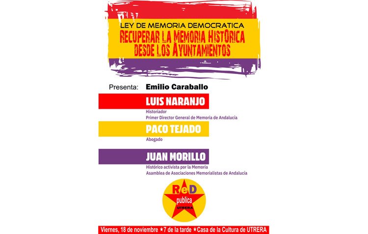 Una mesa redonda hablará este viernes en Utrera sobre ‘Recuperar la memoria histórica desde los Ayuntamientos’